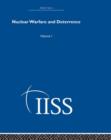 Nuclear Warfare and Deterrance : Volume 1 - Book