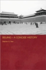 Beijing - A Concise History - Book