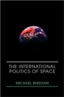 The International Politics of Space - Book