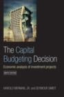 The Capital Budgeting Decision : Economic Analysis of Investment Projects - Book
