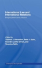 International Law and International Relations : Bridging Theory and Practice - Book