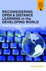 Reconsidering Open and Distance Learning in the Developing World : Meeting Students' Learning Needs - Book