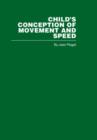 Child's Conception of Movement and Speed - Book