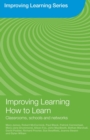 Improving Learning How to Learn : Classrooms, Schools and Networks - Book