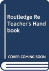 The Routledge RE Teacher's Handbook - Book