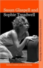 Susan Glaspell and Sophie Treadwell - Book