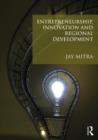 Entrepreneurship, Innovation and Regional Development : An Introduction - Book