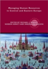 Managing Human Resources in Central and Eastern Europe - Book
