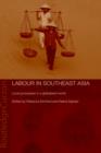 Labour in Southeast Asia : Local Processes in a Globalised World - Book