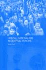 Liberal Nationalism in Central Europe - Book