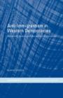 Anti-Immigrantism in Western Democracies : Statecraft, Desire and the Politics of Exclusion - Book
