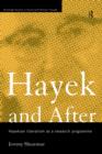 Hayek and After : Hayekian Liberalism as a Research Programme - Book