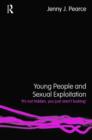 Young People and Sexual Exploitation : 'It's Not Hidden, You Just Aren't Looking' - Book