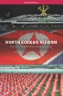 North Korean Reform : Politics, Economics and Security - Book