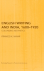 English Writing and India, 1600-1920 : Colonizing Aesthetics - Book