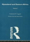 The Rise of Our East African Empire (1893) : Early Efforts in Nyasaland and Uganda (Vol 1, of 2 Vols) - Book