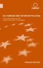 EU Foreign and Interior Policies : Cross-Pillar Politics and the Social Construction of Sovereignty - Book