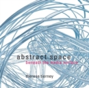 Abstract Space : Beneath the Media Surface - Book