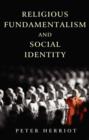Religious Fundamentalism and Social Identity - Book