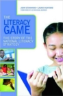 The Literacy Game : The Story of The National Literacy Strategy - Book