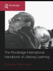 The Routledge International Handbook of Lifelong Learning - Book