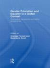 Gender Education and Equality in a Global Context : Conceptual Frameworks and Policy Perspectives - Book