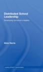 Distributed School Leadership : Developing Tomorrow's Leaders - Book