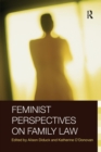 Feminist Perspectives on Family Law - Book