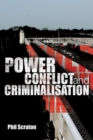 Power, Conflict and Criminalisation - Book