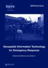 Geospatial Information Technology for Emergency Response - Book