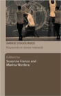 Dance Discourses : Keywords in Dance Research - Book