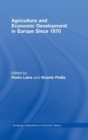 Agriculture and Economic Development in Europe Since 1870 - Book