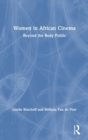 Women in African Cinema : Beyond the Body Politic - Book