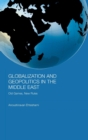 Globalization and Geopolitics in the Middle East : Old games, new rules - Book