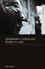 Globalization, Culture and Society in Laos - Book