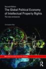 The Global Political Economy of Intellectual Property Rights, 2nd ed : The New Enclosures - Book