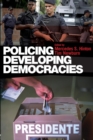 Policing Developing Democracies - Book