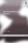 Resisting Intellectual Property - Book