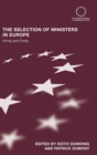 The Selection of Ministers in Europe : Hiring and Firing - Book