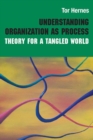Understanding Organization as Process : Theory for a Tangled World - Book