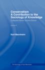 Conservatism : A Contribution to the Sociology of Knowledge - Book