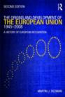 The Origins & Development of the European Union 1945-2008 : A History of European Integration - Book