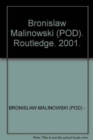 Bronislaw Malinowski  (POD) : Collected Works - Book