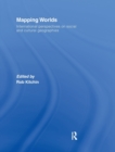 Mapping Worlds : International Perspectives on Social and Cultural Geographies - Book