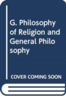 G. Philosophy of Religion and General Philosophy - Book