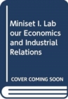 Miniset I. Labour Economics and Industrial Relations - Book