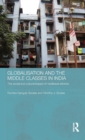 Globalisation and the Middle Classes in India : The Social and Cultural Impact of Neoliberal Reforms - Book