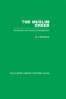 The Muslim Creed : Its Genesis and Historical Development - Book