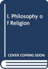 I. Philosophy of Religion - Book