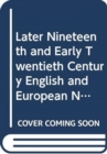 Later Nineteenth and Early Twentieth Century English and European Novelists - Book